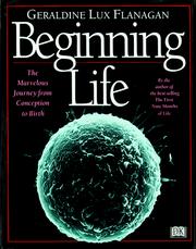 Cover of: Beginning life by Geraldine Lux Flanagan