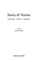 Cover of: Storia di Verona: caratteri, aspetti, momenti