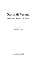 Cover of: Storia di Verona by a cura di Giovanni Zalin.