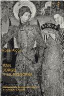 Cover of: San Jorge y la princesa: diálogos de la pintura del siglo XV en Cataluña y Aragón