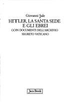 Cover of: Hitler, la Santa Sede e gli ebrei