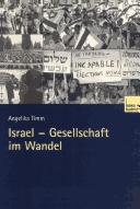 Israel, Gesellschaft im Wandel by Angelika Timm