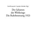 Der Schatten des Weltkriegs: die Ruhrbesetzung 1923 by Gerd Krumeich, Joachim Schröder