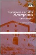 Cover of: Escriptors i erudits contemporanis by Josep Massot i Muntaner