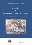 Cover of: España y sus fronteras en el mar by Víctor Luis Gutiérrez Castillo, Víctor Luis Gutiérrez Castillo