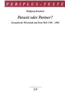 Cover of: Parasit oder Partner?: europäische Wirtschaft und neue Welt 1500-1800