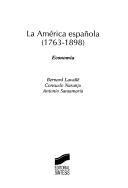 Cover of: América española, 1763-1898: economía