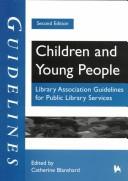 Cover of: Children and young people by the Youth Libraries Committee of the Library Association ; edited by Catherine Blanshard.