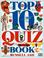 Cover of: Top 10 quiz book