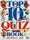 Cover of: Top 10 Quiz Book