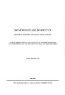 Cover of: Convergence and divergence in global economy and social development by Harmony Udo Utchay, Harmony Udo Utchay