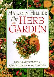 Cover of: The herb garden by Malcolm Hillier