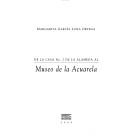 Cover of: De la casa no. 2 de La Alameda al Museo de la Acuarela