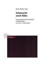 Cover of: Sehnsucht nach Nähe by Moritz Föllmer (Hg.).