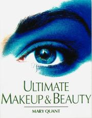 Cover of: Ultimate makeup & beauty by Mary Quant