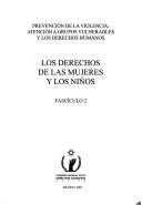 Los derechos de las mujeres y los niños by Mexico. Comisión Nacional de Derechos Humanos