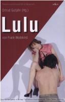 Cover of: Lulu von Frank Wedekind by Ortrud Gutjahr (Hg.).