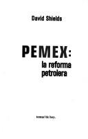 Cover of: Pemex: la reforma petrolera