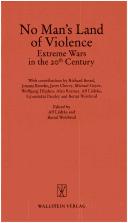 Cover of: No man's land of violence: extreme wars in the 20th century