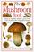 Cover of: The mushroom book