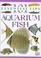 Cover of: Aquarium Fish (101 Essential Tips)