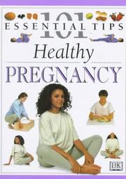 Cover of: 101 Essential Tips: Healthy Pregnancy