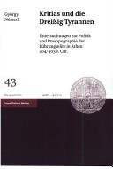 Cover of: Kritias und die dreissig Tyrannen: Untersuchungen zur Politik und Prosopographie der F uhrungselite in Athen 404/403 v. Chr.