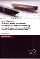 Ästhetische Regulation und hermeneutische Überschreibung by Bernd Schirpenbach