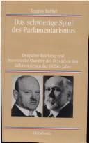 Das schwierige Spiel des Parlamentarismus by Thomas Raithel