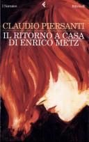Cover of: Il ritorno a casa di Enrico Metz