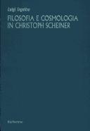 Filosofia e cosmologia in Christoph Scheiner by Luigi Ingaliso