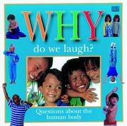 Cover of: Why do we laugh?: questions children ask about the human body