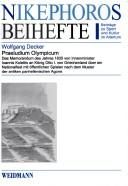 Cover of: Nikephoros Beihefte, Bd. 13: Praeludium olympicum: das Memorandum des Jahres 1835 von Innenminister Ioannis Kolettis an König Otto I. von Griechenland  uber ein Nationalfest mit  offentlichen Spielen nach dem Muster der antiken panhellenischen Agone