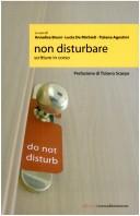 Cover of: Non disturbare: scritture in corso