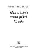 Cover of: Szkice do portretu ziemian polskich XX wieku