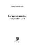 Cover of: Iscrizioni prenestine su specchi e ciste by Annalisa Franchi De Bellis