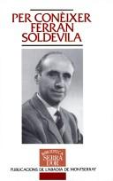 Cover of: Per conèixer Ferran Soldevila