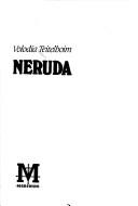 Neruda by Volodia Teitelboim