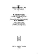Cover of: Commercium: scambi culturali italo-tedeschi nel 18. secolo = deutsch-italienischer Kulturaustausch im 18. Jahrhundert