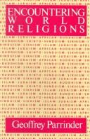 Encountering world religions by Edward Geoffrey Parrinder