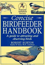 Cover of: National Audubon Society Concise Bird feeder Book by Robert Burton