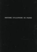 Cover of: Histoire d'Eleonore de Parme: source perdue de 'La Chartreuse de Parme' (University of Exeter Press - Exeter French Texts)