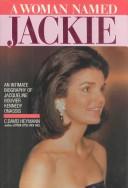 Cover of: A woman named Jackie by C. David Heymann, C. David Heymann