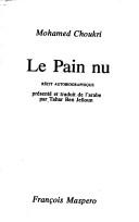 Le pain nu by Mohamed Choukri