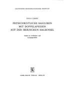 Cover of: Frühchristliche Basiliken mit Doppelapsiden auf der Iberischen Halbinsel: Studien zur Architektur- und Liturgiegeschichte