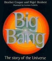 Big bang by Heather Couper, Nigel Henbest