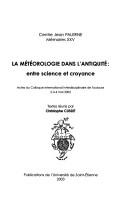 Cover of: La météorologie dans l'antiquité by textes réunis par Christophe Cusset.