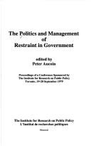 Cover of: Politics and Management of Restraint in Government by Peter Aucoin