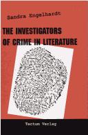 Cover of: The investigators of crime in literature by Sandra Engelhardt