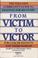 Cover of: From victim to victor